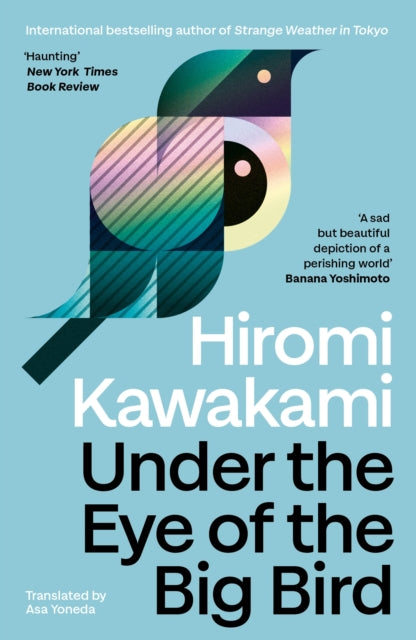 Kawakami, Hiromi - Under The Eye Of The Big Bird