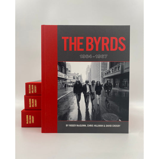 McGuinn, Roger , Chris Hillman, and David Crosby - The Byrds – 1964-1967