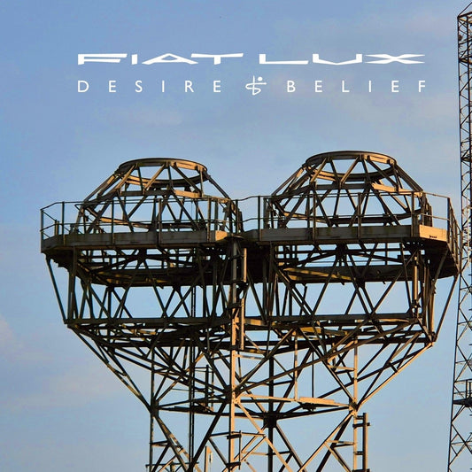 Fiat Lux - Desire & Belief