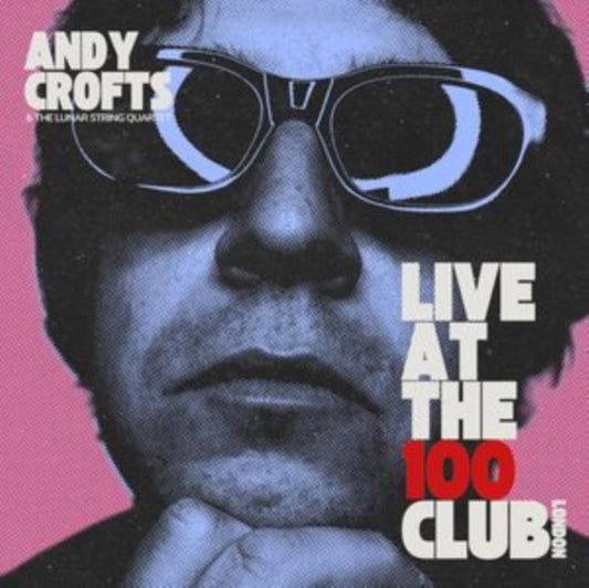 Crofts, Andy - Live At The 100 Club