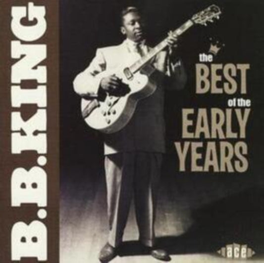 King, B.B. - The Best Of The Early Years