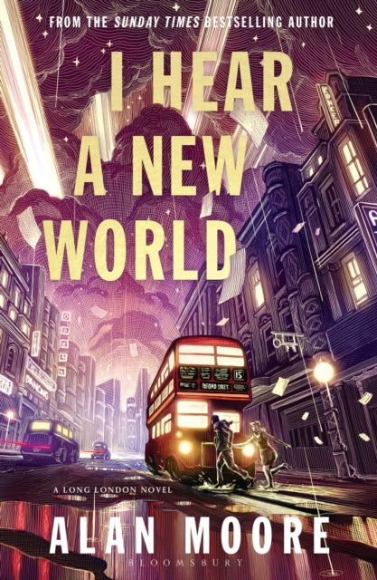 Moore, Alan - I Hear A New World