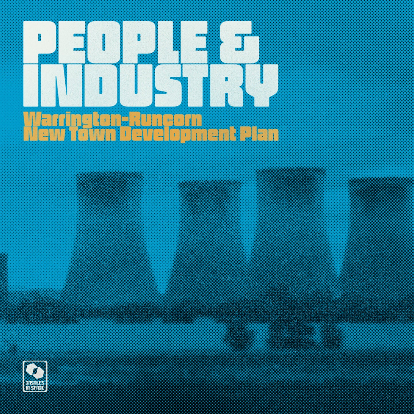 Warrington-Runcorn New Town Development Plan - People & Industry (Special Edition)