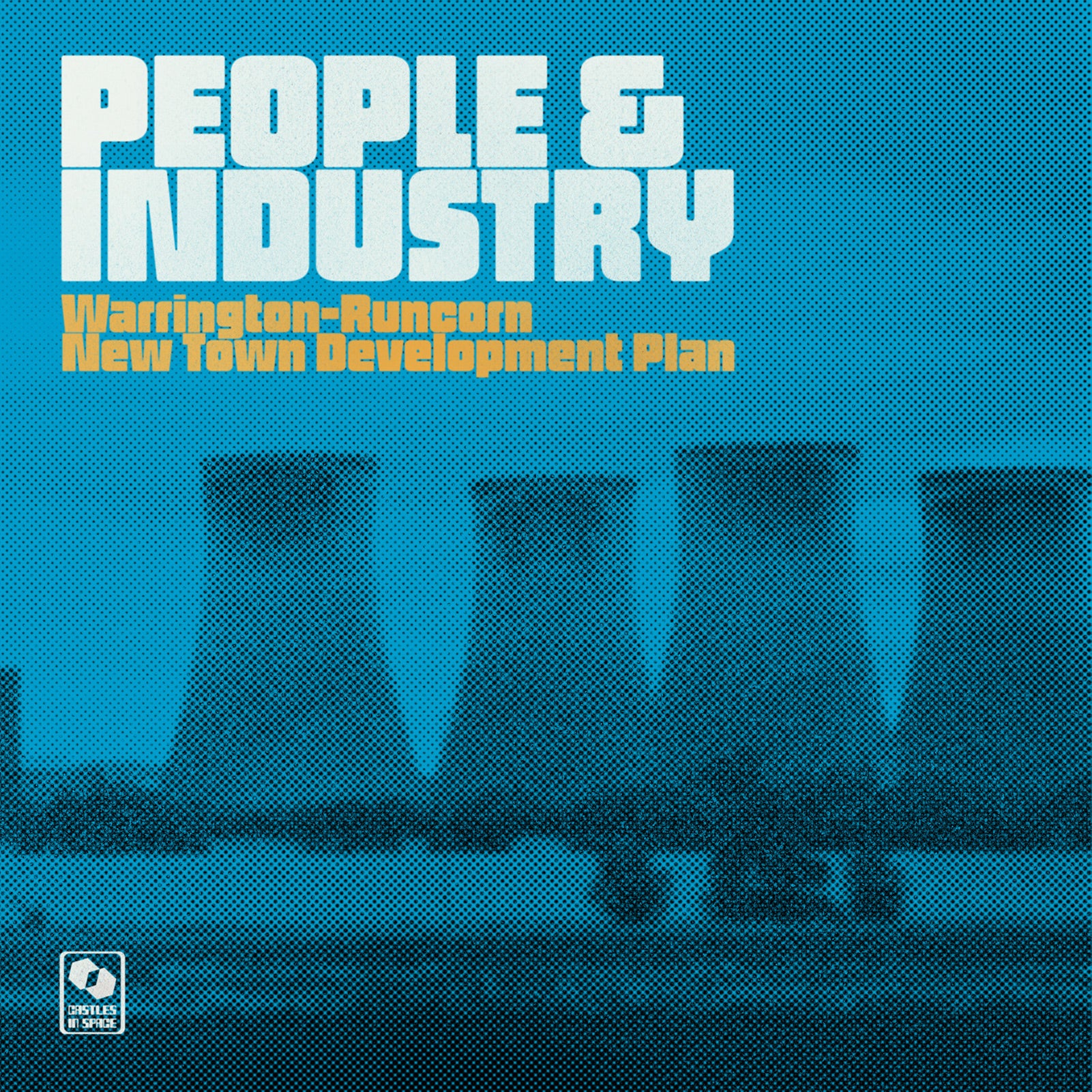 Warrington-Runcorn New Town Development Plan - People & Industry (Special Edition)