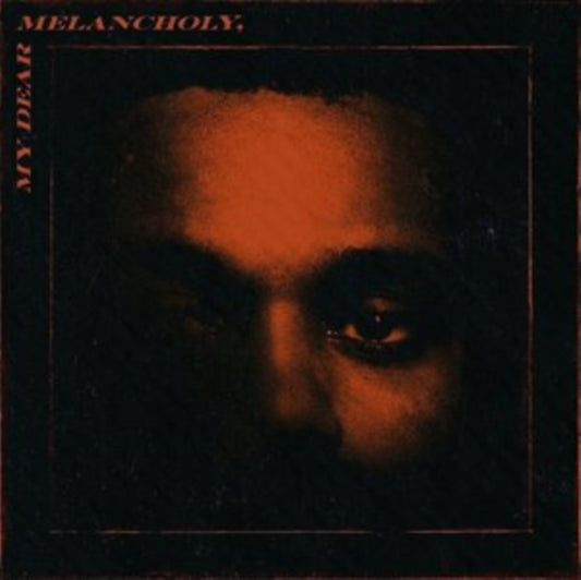 Weeknd, The - My Dear Melancholy (2025 Repress)
