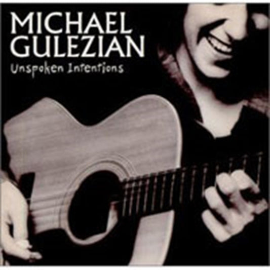 Gulezian, Michael - Unspoken Intentions