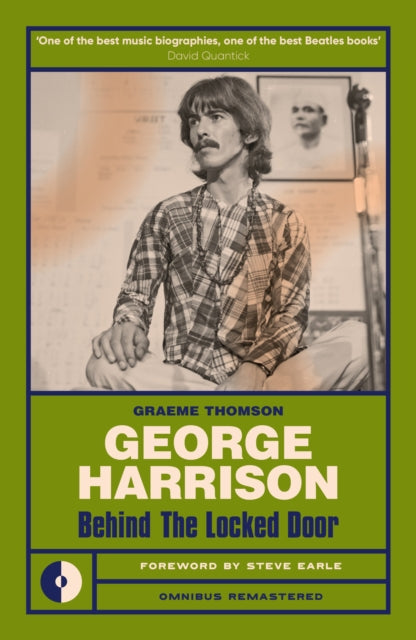 Thomson, Graeme - George Harrison: Behind The Locked Door