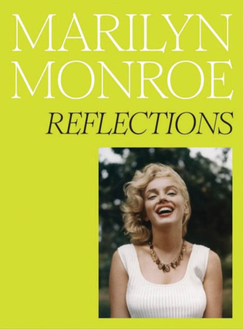 Broadley, Rosie - Marilyn Monroe: Reflections