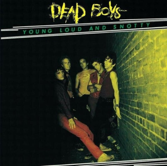 Dead Boys - Young, Loud and Snotty (2025 Reissue)