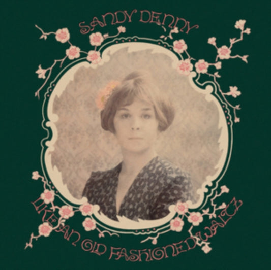 Denny, Sandy - Like An Old Fashioned Waltz (2022 Reissue)
