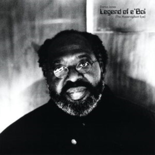 Jones, Darius - Legend Of E‘Boi (The Hypervigilant Eye)