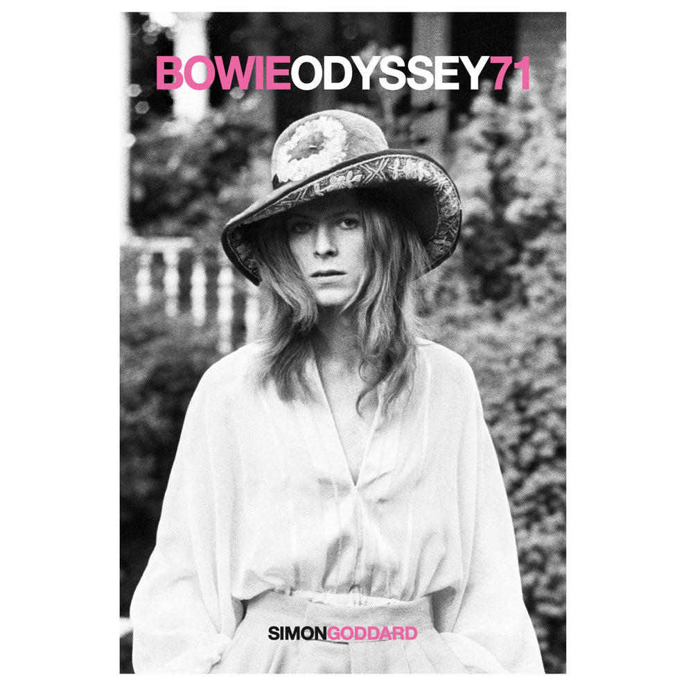 Goddard, Simon - Bowie Odyssey 71 - Collectors Edition