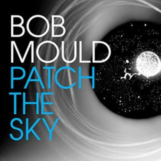 Mould, Bob - Patch The Sky (2023 Repress)