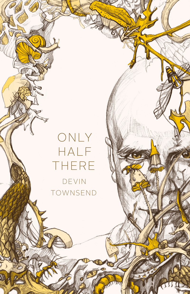 Townsend, Devin - Only Half There