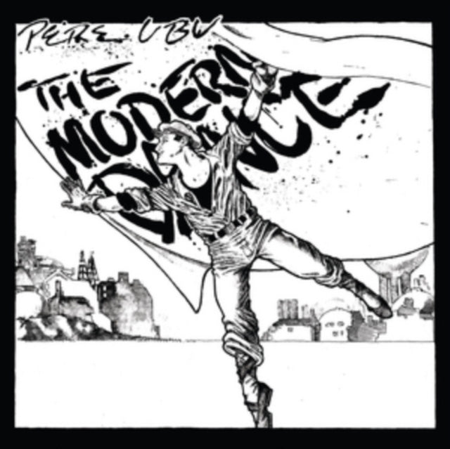 Pere Ubu - The Modern Dance (2024 Repress)