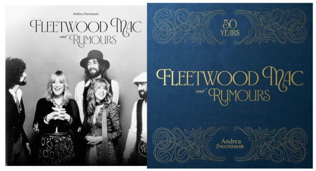 Swensson, Andrea - Fleetwood Mac and Rumours : 50 Years