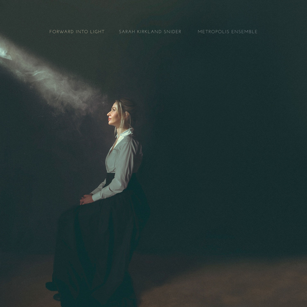 Kirkland Snider, Sarah - Forward Into Light