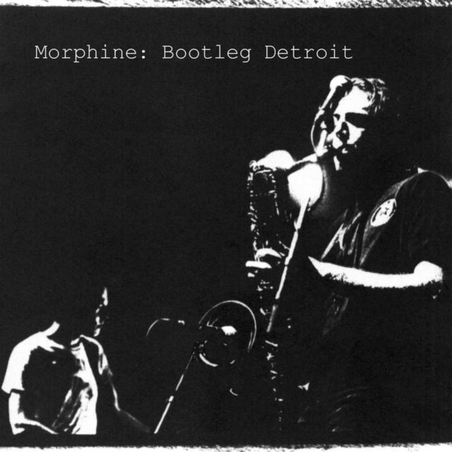 Morphine - Bootleg Detroit (Rsd 25)