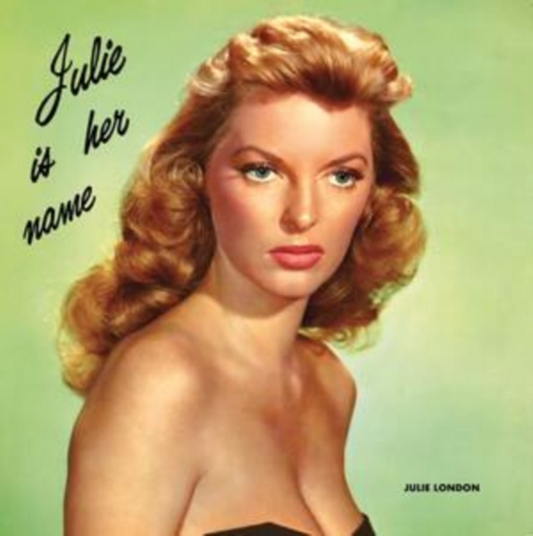 London, Julie - Julie Is Her Name (2025 Reissue)