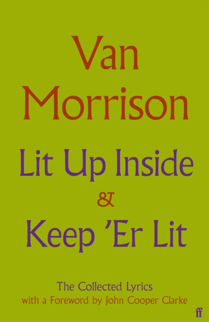 Morrison, Van - Lit Up Inside / Keep 'Er Lit: The Collected Lyrics