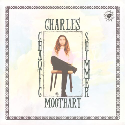 Moothart, Charles - Chaotic Shimmer