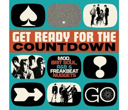 Get Ready For The Countdown: Mod, Brit Soul, R&B & Freakbeat Nuggets - Various Artists