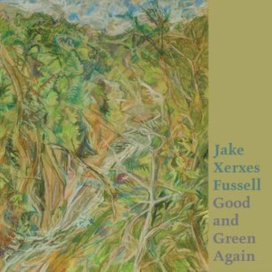 Fussell, Jake Xerxes - Good And Green Again