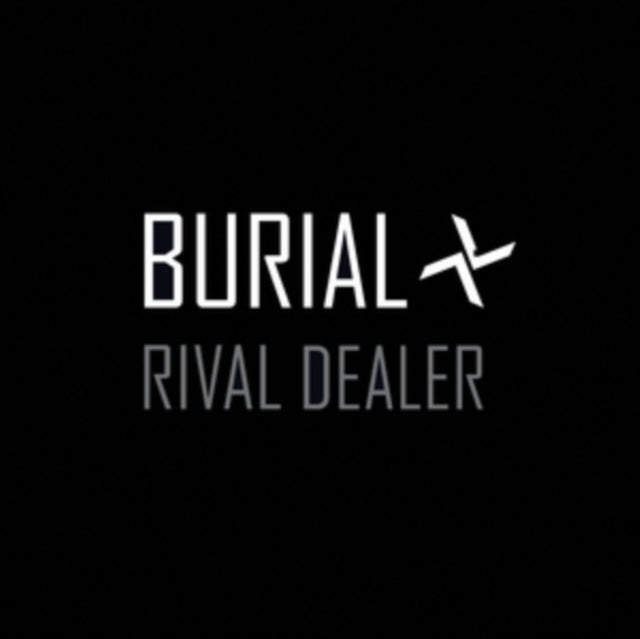 Burial - Rival Dealer EP