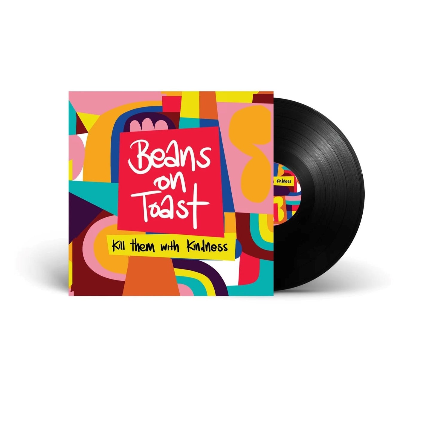 Beans On Toast - Kill Them With Kindness