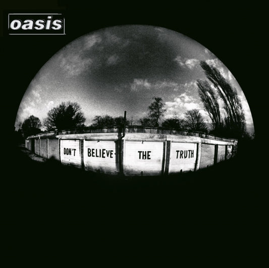 Oasis - Dont Believe The Truth