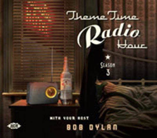 Theme Time Radio Hour With Your Host, Dylan, Bob, Season 3 - Theme Time Radio Hour With Your Host, Bob Dylan, Season 3