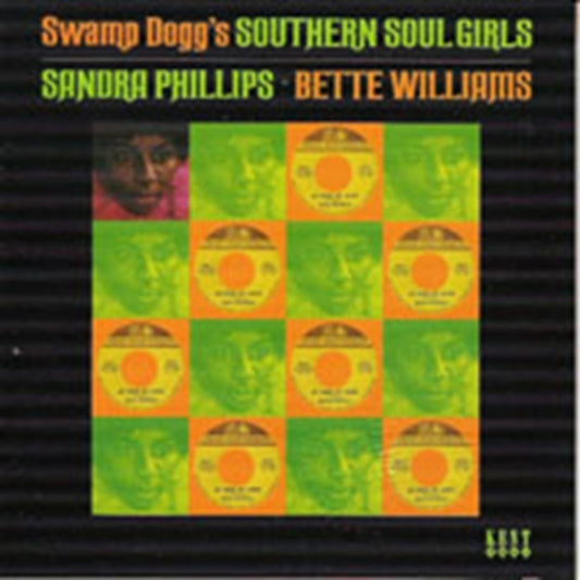 Swamp Dogg's Southern Soul Girls: Sandra Phillips & Bette Williams - Swamp Dogg's Southern Soul Girls: Sandra Phillips & Bette Williams