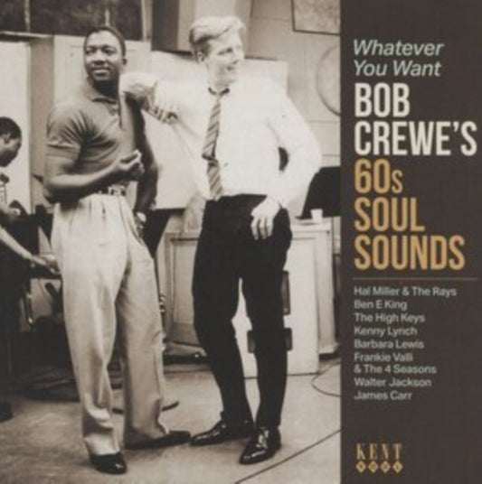 Whatever You Want ~ Bob Crewe's 60S Soul Sounds - Various Artists