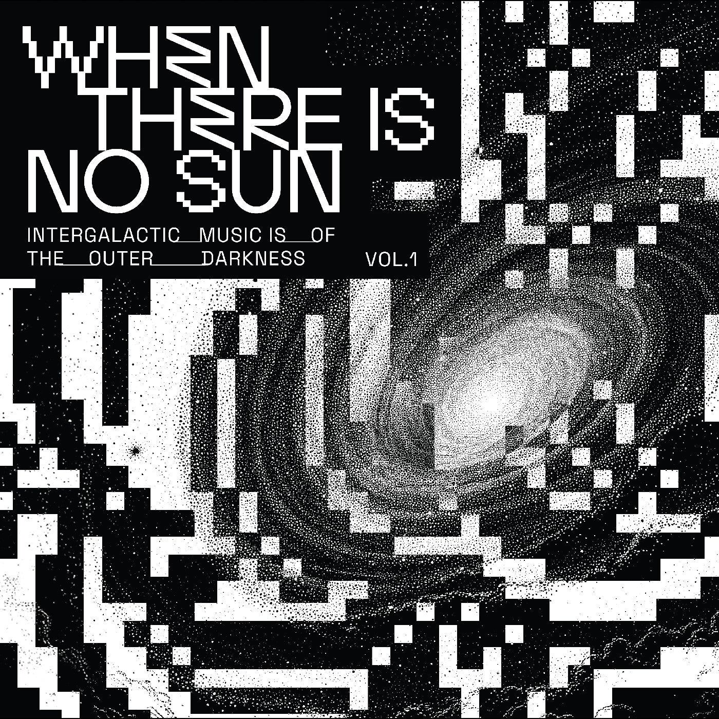 When There Is No Sun Vol. 1 - Various Artists