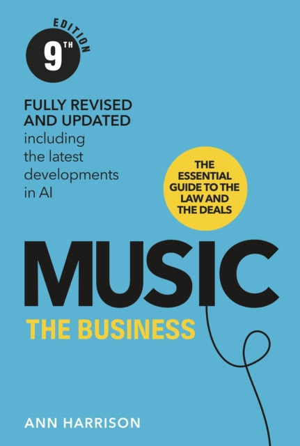 Harrison, Ann - Music: The Business (9th edition)