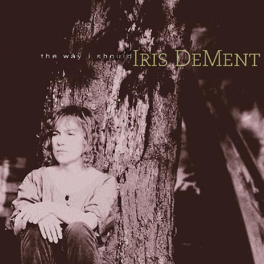 DeMent, Iris - The Way I Should (30th Anniversary | RSD 2026)