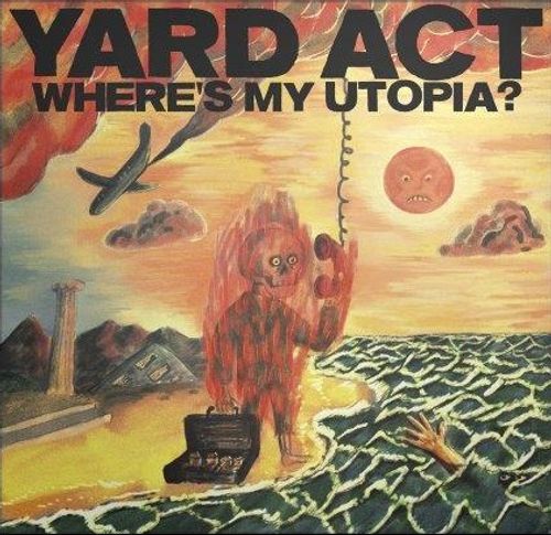 Yard Act - Where's My Utopia?