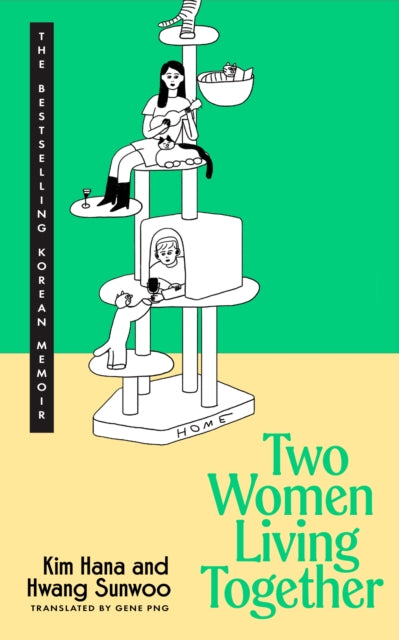 Kim, Hana and Sunwoo Hang - Two Women Living Together