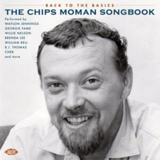 Back To The Basics - The Chips Moman Songbook - Back To The Basics - The Chips Moman Songbook