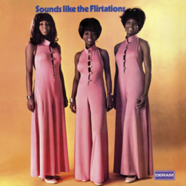 Flirtations, The - Sounds Like The Flirtations