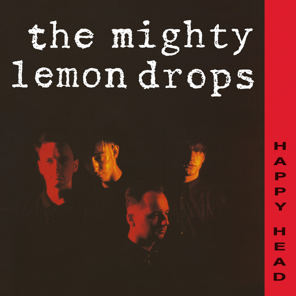 Mighty Lemon Drops, The - Happy Head (40th Anniversary Edition)