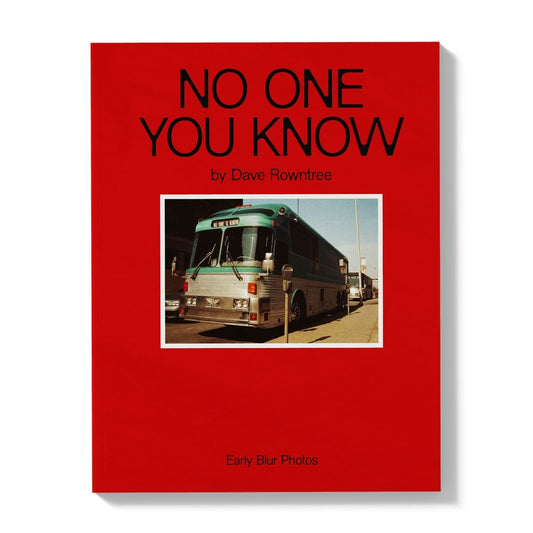 Rowntree, David - No One You Know: Early Blur Photos