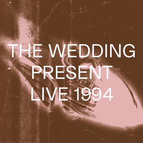 Wedding Present, The - Live 1994
