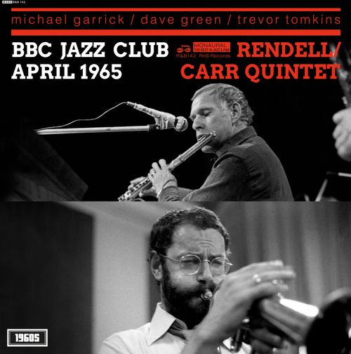 Rendell / Carr Quintet - BBC Jazz Club April 1965