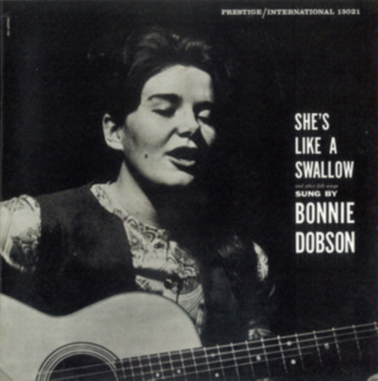 Dobson, Bonnie - Sings She's Like A Swallow And Other Folk Songs