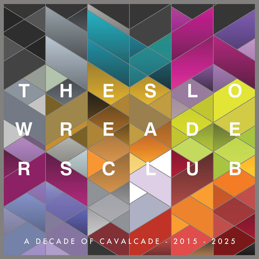 Slow Readers Club, The - Cavalcade (10th Anniversary Edition)