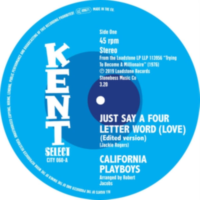 California Playboys - Just Say A Four Letter Word B/W She's My Real Sweet Woman