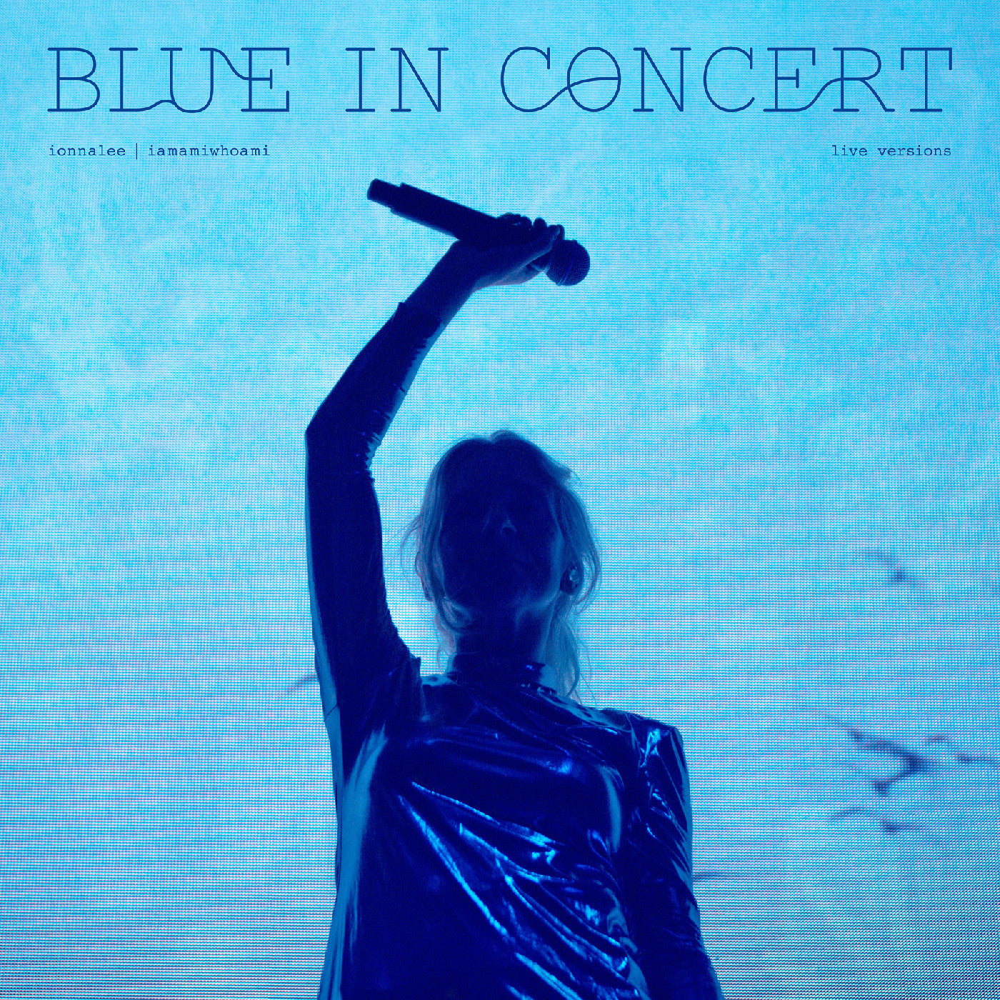 Ionnalee - Blue In Concert - Live Versions