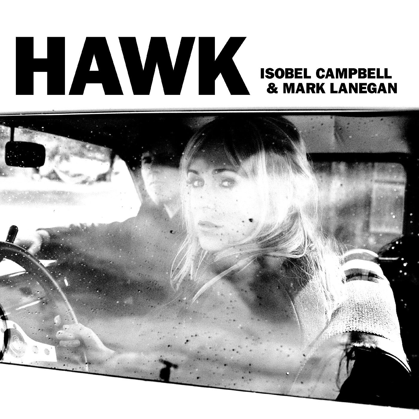 Campbell, Isobel & Mark Lanegan - Hawk