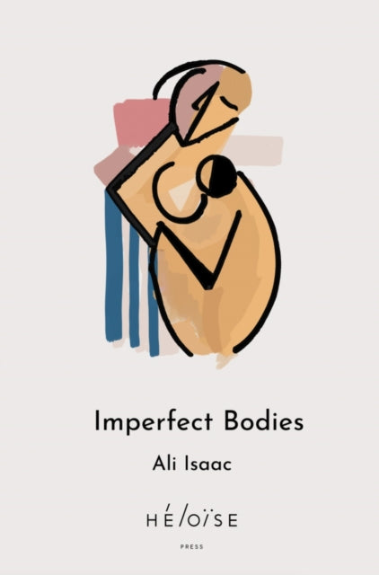 Isaac, Ali - IMPERFECT BODIES